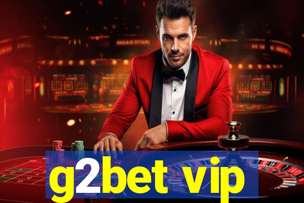 g2bet vip